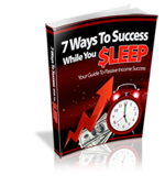 7 Ways to Success While you Sleep